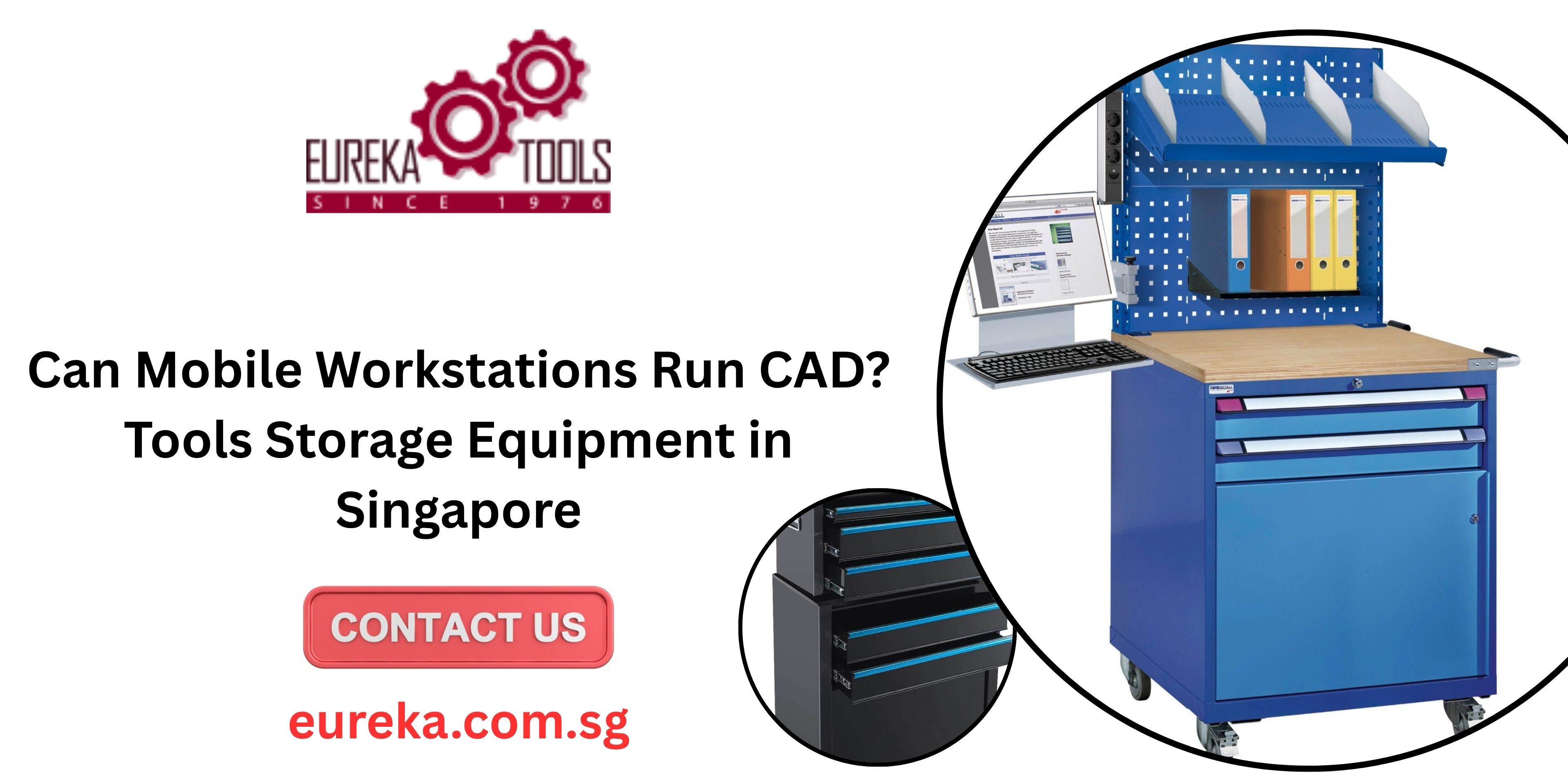 Can Mobile Workstations Run CAD? Tools Storage Equipment in Singapore